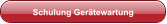 Schulung Gerätewartung