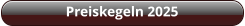 Preiskegeln 2025