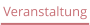 Veranstaltung